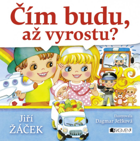 Čím budu, až vyrostu? Jiří Žáček