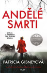 Andělé smrti, 1. vydání - Patricia Gibneyová