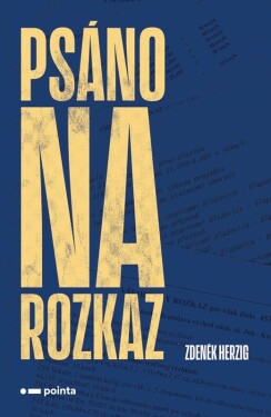 Psáno na rozkaz Zdeněk Herzig