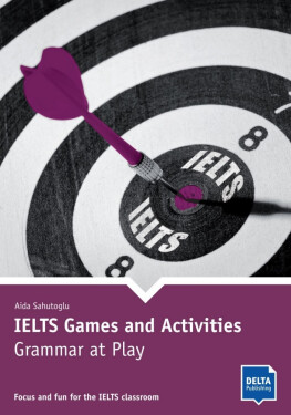 IELTS Games and Activities: Grammar at play + MP3 allango.net - Aida Sahutoglu