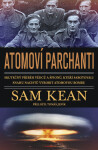 Atomoví parchanti Sam Kean