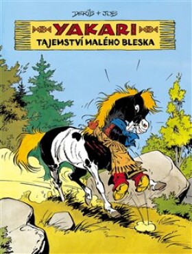 Yakari: Tajemství Malého bleska Derib