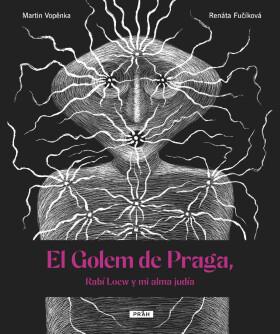 El Golem de Praga, Rabí Loew y mi alma judía - Martin Vopěnka