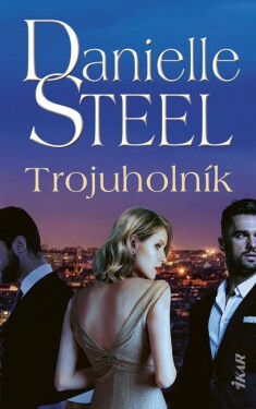 Trojuholník (slovensky) - Danielle Steel