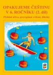 Opakujeme češtinu v 6. ročníku, 2. díl, 8. vydání - Jaromíra Kvačková