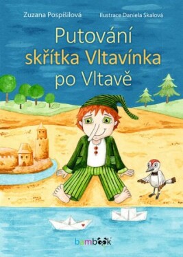 Putování skřítka Vltavínka po Vltavě - Zuzana Pospíšilová - e-kniha