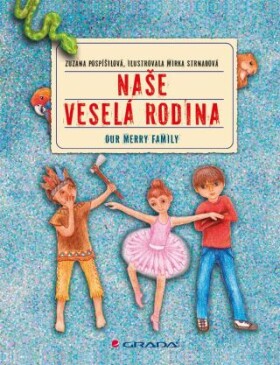 Naše veselá rodina/Our Merry Family - Zuzana Pospíšilová, Mirka Strnadová - e-kniha