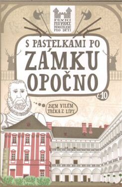 Pastelkami po zámku Opočno Eva Chupíková