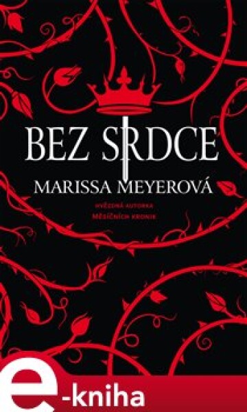 Bez srdce - Marissa Meyerová e-kniha