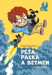 Péťa, Packa a Betmen - Petr Hugo Šlik