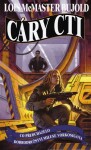 Cáry cti - Lois McMaster Bujold