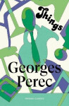Things: A Story of the Sixties - Georges Perec