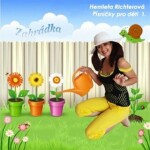 Písničky pro děti 1. Zahrádka - CD - Henrieta Richterová