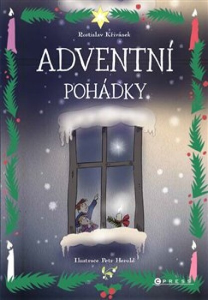 Adventní pohádky Rostislav Křivánek