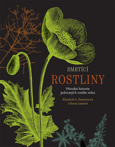 Smrtící rostliny - Sonny Larsson, Elizabeth A. Danunceyová