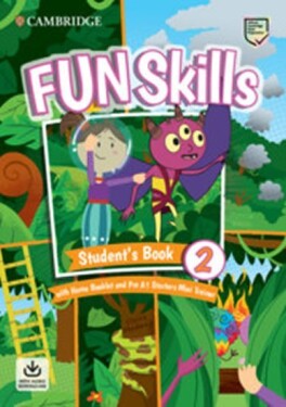 Fun Skills 2 Starters Student’s Book with Home Booklet and Mini Trainer with Downloadable Audio - Montse Watkin