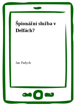Špionážní služba v Delfách? - Jan Padych