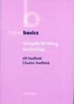 Oxford Basics Simple Writing Activities - Jill Hadfield