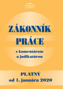 Zákonník práce komentárom judikatúrou platný od januára 2020