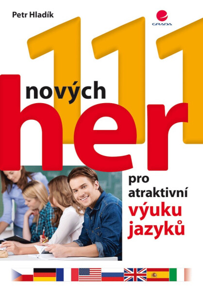 111 nových her pro atraktivní výuku jazyků - Petr Hladík