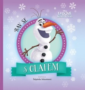 Ledové království - Bav se s Olafem