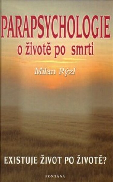 Parapsychologie životě smrti Milan Rýzl