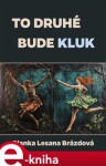 To druhé bude kluk - Blanka Lesana Brázdová e-kniha