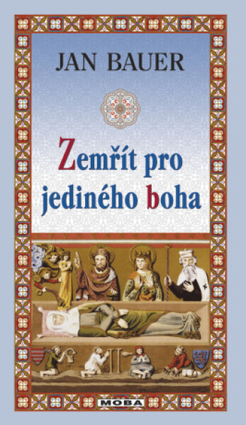 Zemřít pro jediného boha - Jan Bauer - e-kniha