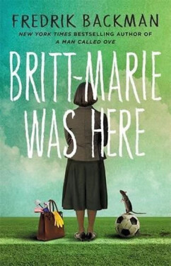 Britt - Marie Was Here, 1. vydání - Fredrik Backman