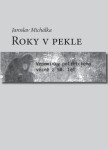 Roky v pekle - Jaroslav Michálka