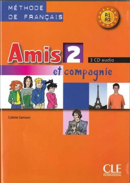 Amis et compagnie 2: CD audio pour la classe (3) - Colette Samson