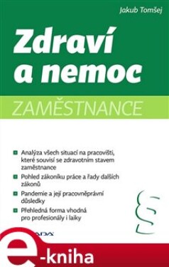 Zdraví a nemoc zaměstnance - Jakub Tomšej e-kniha