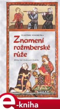 Znamení rožmberské růže, Vlastimil Vondruška