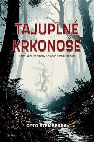 Tajuplné Krkonoše - Otto Štemberka