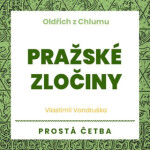 Pražské zločiny - Vlastimil Vondruška - audiokniha