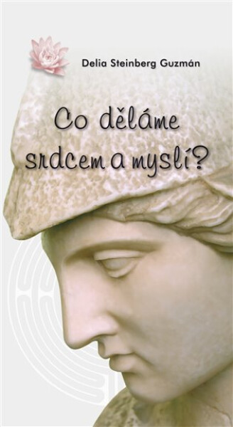 Co děláme srdcem myslí?