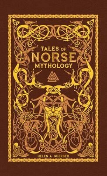 Tales of Norse Mythology (Barn Helen Guerber