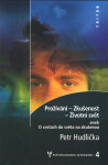 Prožívání - Z kušenost - Životní svět - Psychologická setkávání 4. - Petr Hudlička