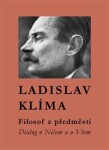 Filosof předměstí Ladislav Klíma