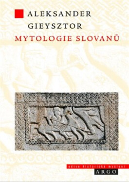 Mytologie Slovanů - Aleksander Gieysztor