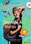 Jmenuju se Martin Martin Carev