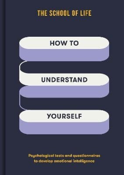 How to Understand Yourself - The school of LifeThe