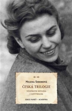 Česká trilogie Milena Šeborová