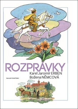 Rozprávky - Karel Jaromír Erben; Božena Němcová