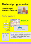Moderní programování - Učebnice pro středně pokročilé - Radek Vystavěl