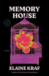 Memory House - Elaine Kraf