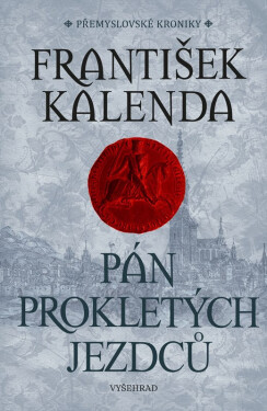 Pán prokletých jezdců - František Kalenda