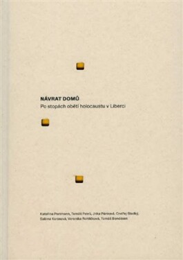 Návrat domů - po stopách obětí holocaustu v Liberci