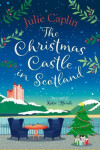 Christmas Castle in Scotland Julie Caplinová
