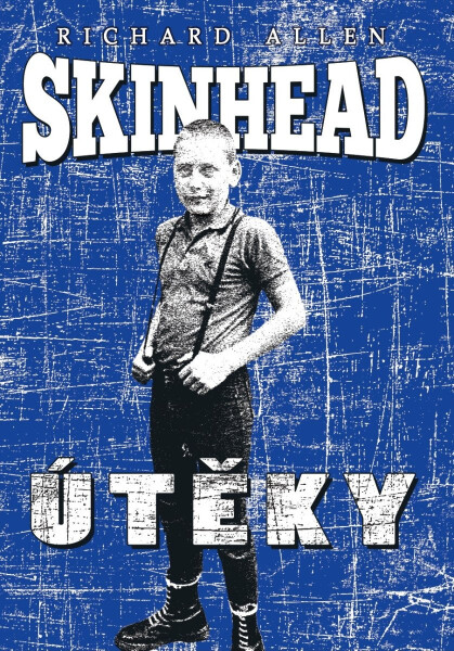Skinhead - Útěky - Richard Allen